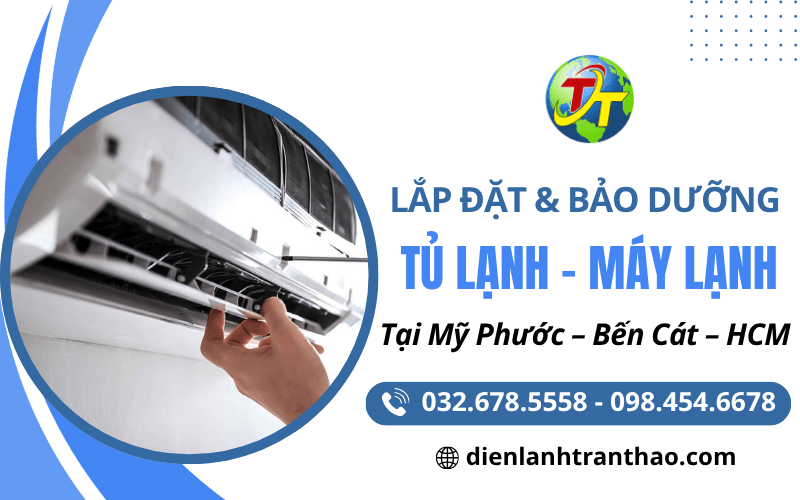 Lắp đặt và bảo dưỡng máy lạnh/ tủ lạnh Mỹ Phước - Bến Cát - HCM